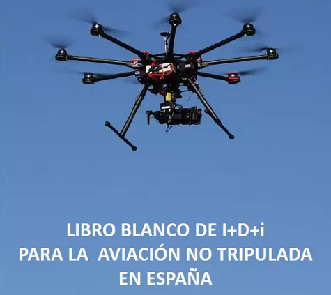 AESA presenta el Libro Blanco de I+D+i para la Aviación no Tripulada en España