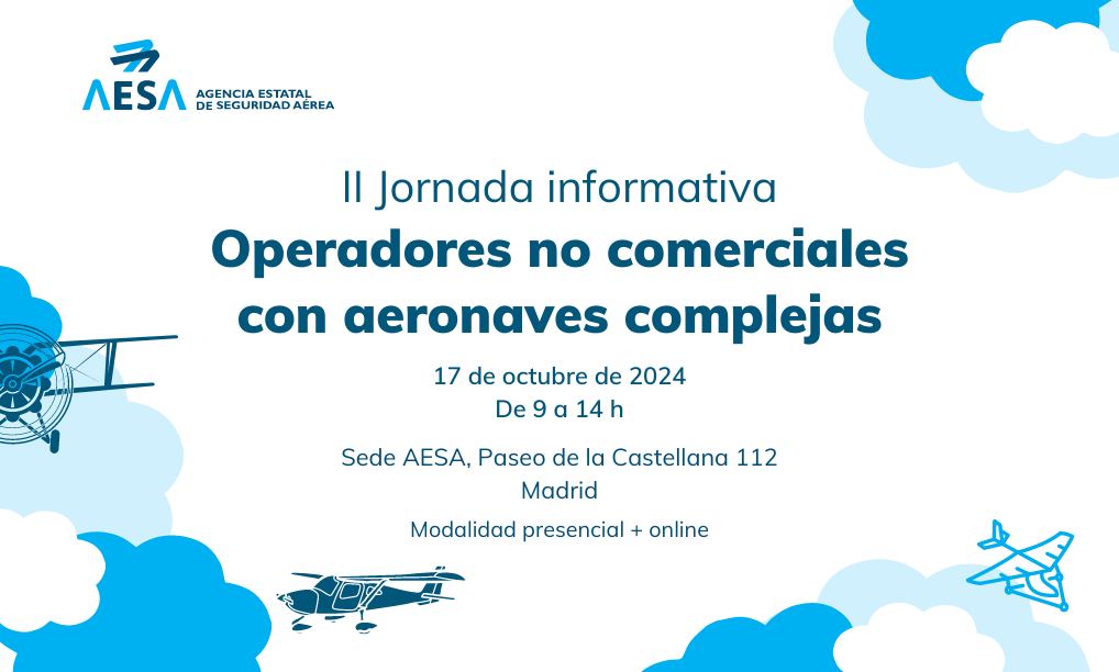 II Jornada para Operadores no comerciales con aeronaves complejas (NCCs)