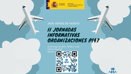 AESA celebra la II Jornada Informativa online con las Organizaciones de formación Parte 147, el próximo 26 de mayo